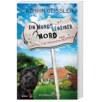 Cathrin Geissler – Ein hundsgemeiner Mord