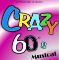 Crazy 60’s – Ein chaotisch lustiges Musical um die 60er Jahre mit Wahnsinnskostümen und Tanz!