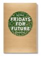Fridays for future – Es geht nicht um die Schule. Es geht um die Erde.