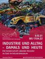 Ausstellung – Industrie und Alltag – GLK zu Gast im Industriemuseum Herrenwyk