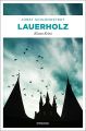 „Die Lange Nacht des Lesens“ – Jobst Schlennstedt liest aus „Lauerholz“ (240 Seiten, 10,90 €, Emons Verlag)