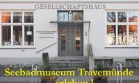 Tag der offenen Tür – Das Seebadmuseum Travemünde startet in die Saison